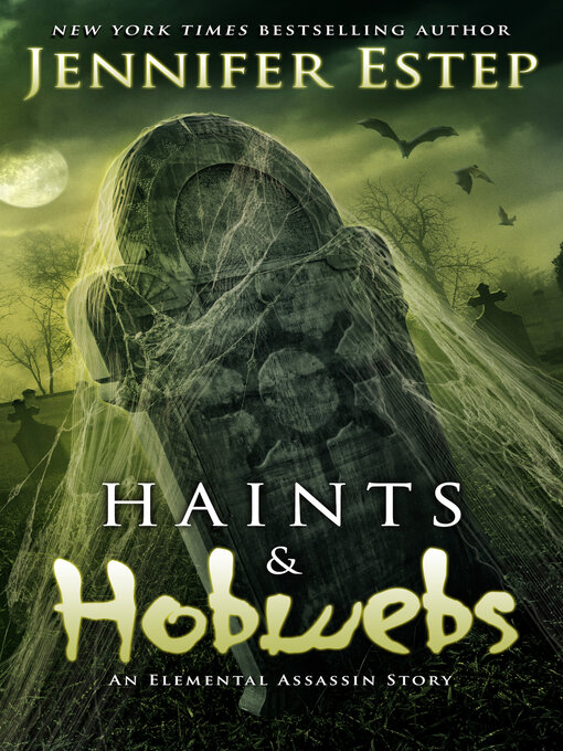 Title details for Haints and Hobwebs by Jennifer Estep - Available